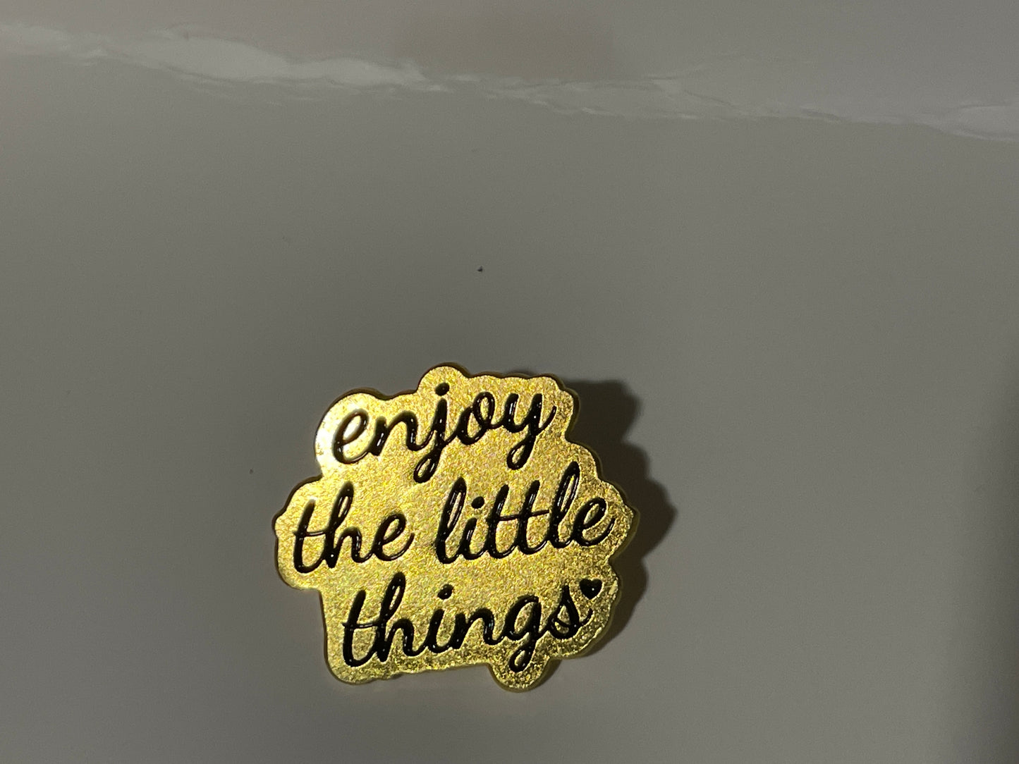 Enjoy the Little Things Pin