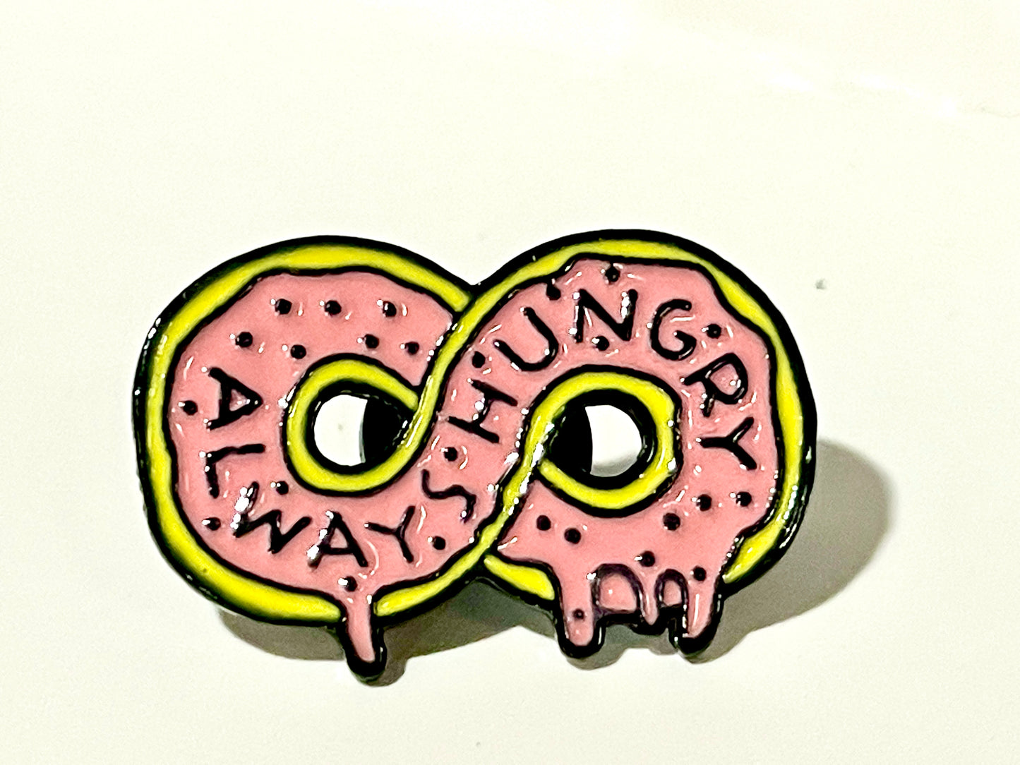 Always Hungry donut Pin